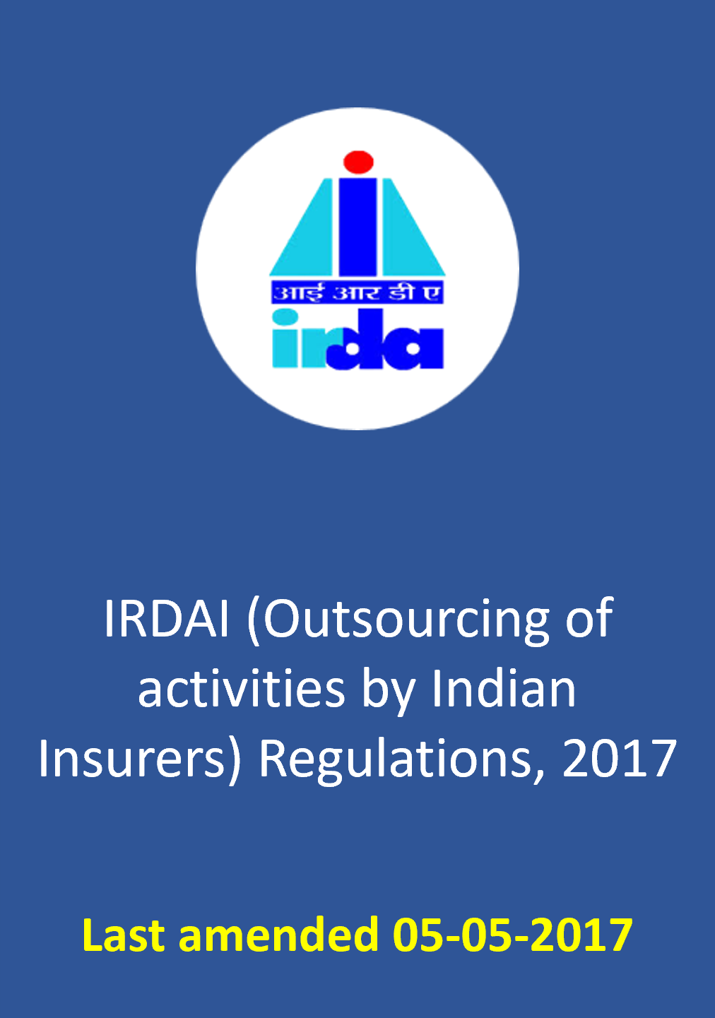 IRDAI (Outsourcing of activities by Indian Insurers) Regulations, 2017